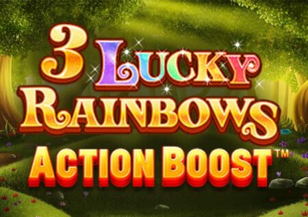 Action Boost: 3 Lucky Rainbows Slot Review