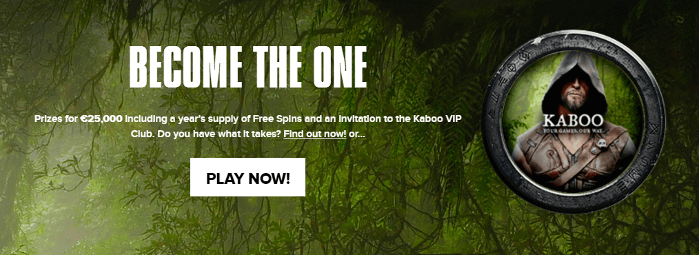 Image of become the one at Kaboo Casino Promotion