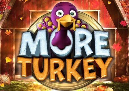More Turkey (Big Time Gaming) Slot Review