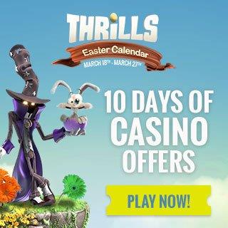 Thrills Casino Bring Out The Big Guns This Easter!